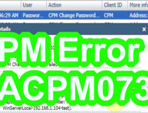 CyberArk CPM | CACPM073E