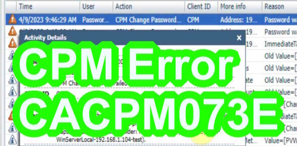 CyberArk CACPM073e Error solution